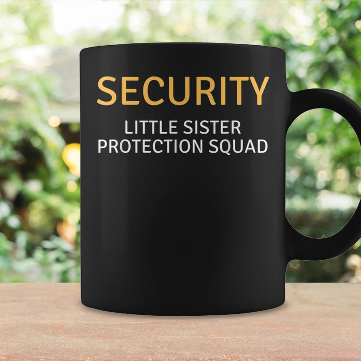 Security Little Sister Protection Squad Funny Big Brother Coffee Mug Gifts ideas
