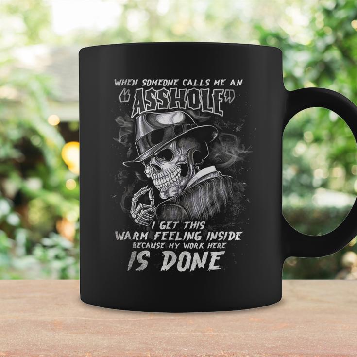 Skull When Someone Call Me An Asshole I Get This Feeling Coffee Mug Gifts ideas