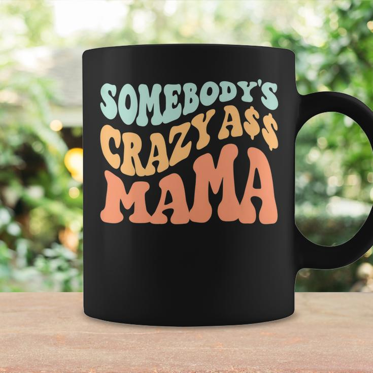Somebodys Crazy Ass Mama Retro Wavy Groovy Vintage Coffee Mug Gifts ideas