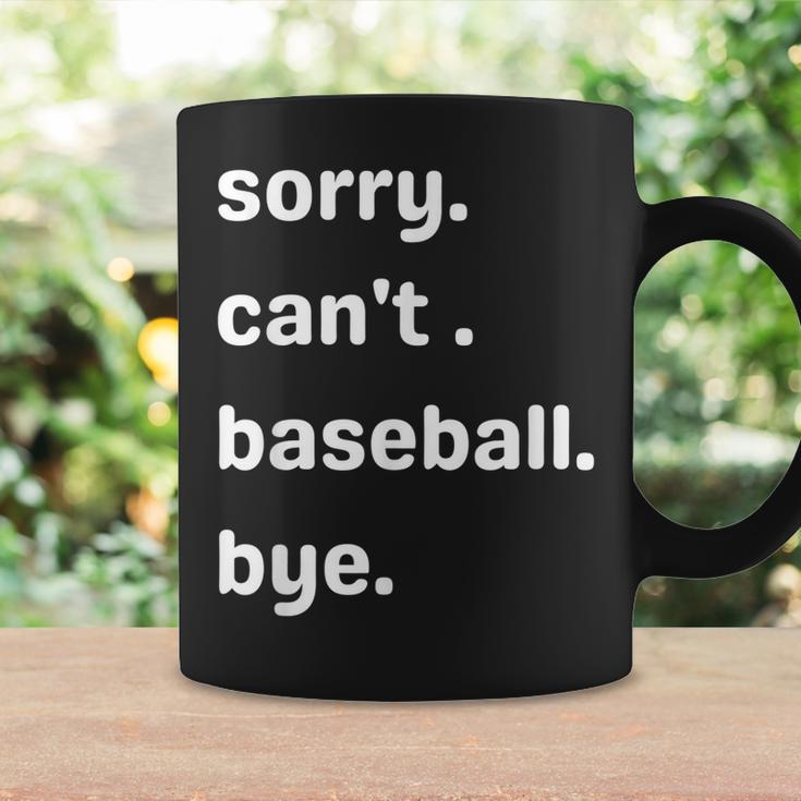 Sorry Cant Baseball Bye Home Run Busy Mom Dad Player Sport Coffee Mug Gifts ideas