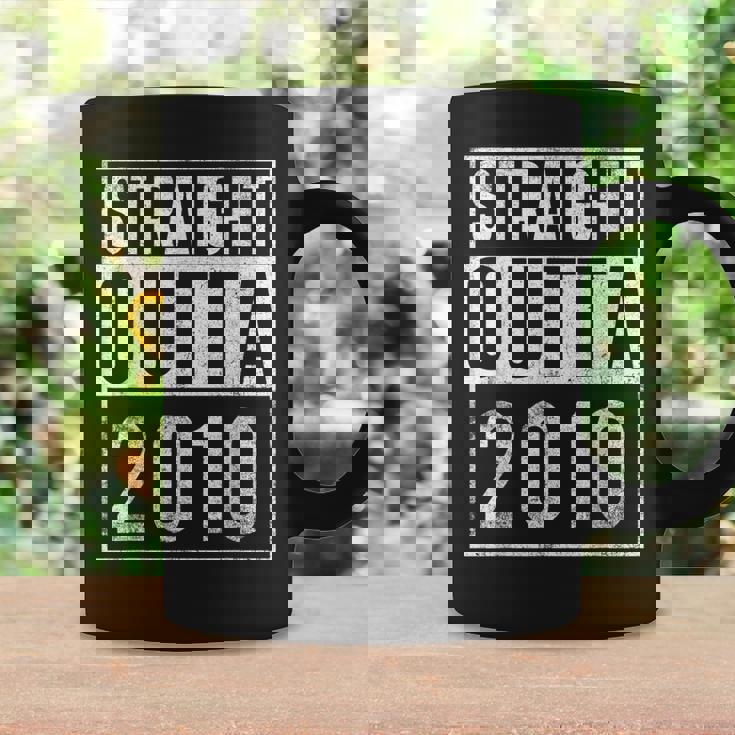 Straight Outta 2010 Year Of Birth Birthday Coffee Mug Gifts ideas