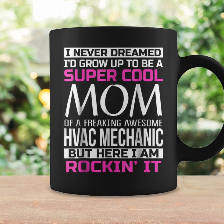 Super Cool Mom Of Hvac MechanicFunny Gift Coffee Mug Gifts ideas