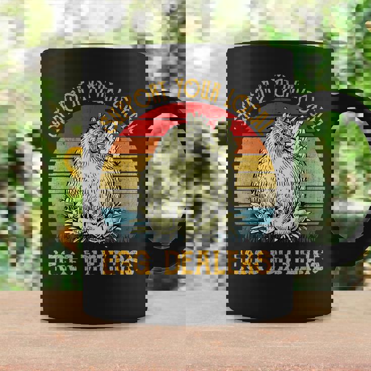 Support Your Local Egg Dealers Farmers Funny Chicken Lover Coffee Mug Gifts ideas