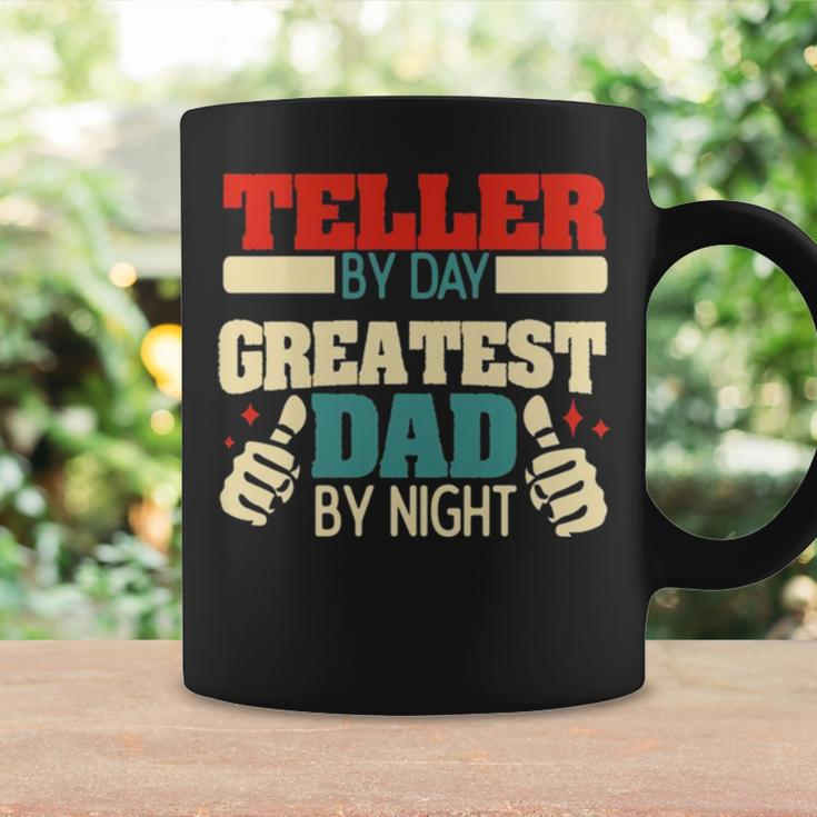 Teller By Day Greatest Dad By Night Coffee Mug Gifts ideas