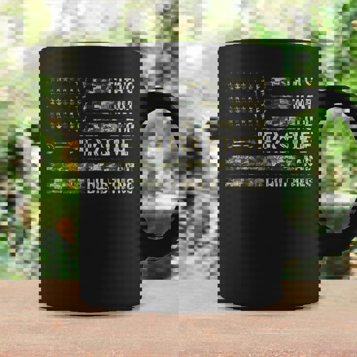 Thats What I Do I Fix Stuff And I Build Things Funny Saying Coffee Mug Gifts ideas