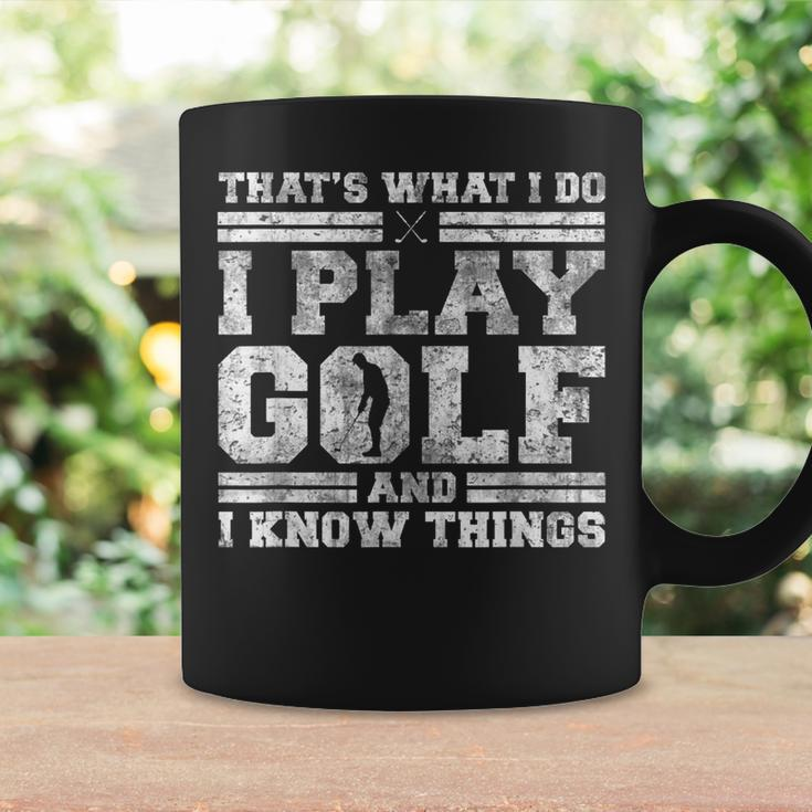 Thats What I Do I Play Golf And I Know Things Funny Golfing Coffee Mug Gifts ideas