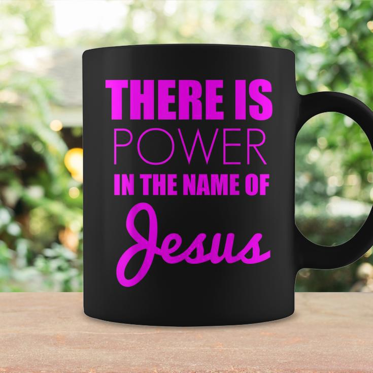 There Is Power In The Name Of Jesus Christian Faith Quote Coffee Mug Gifts ideas