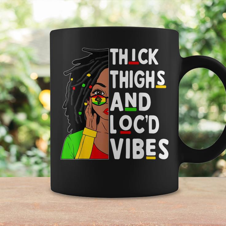 Thick Thighs Locd Vibes Black Woman Celebrate Junenth Coffee Mug Gifts ideas