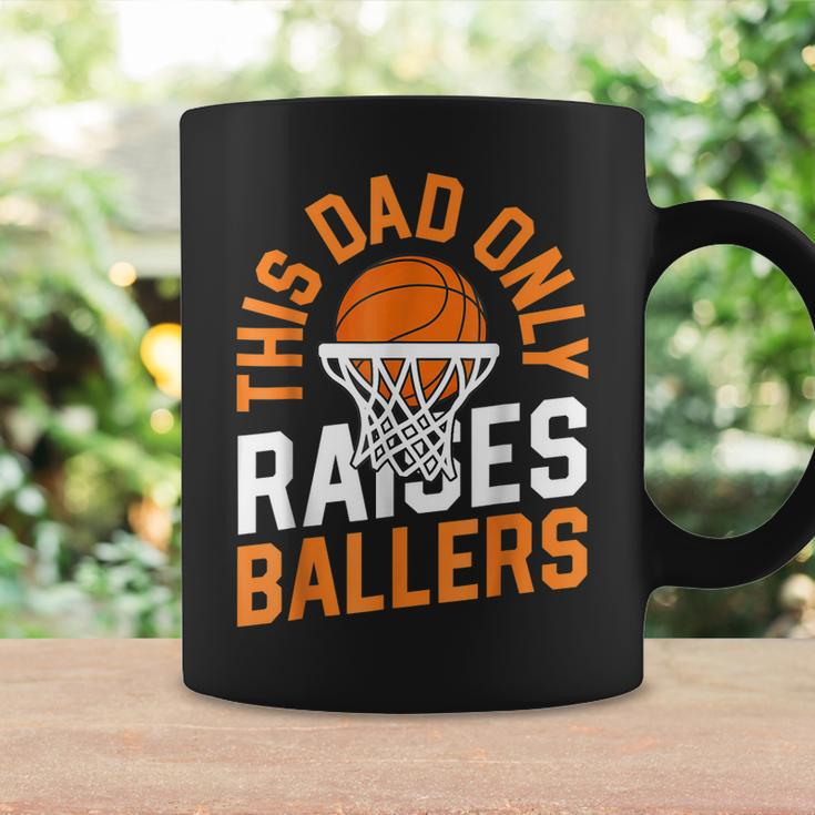 This Dad Only Raises Ballers Basketball Father Game Day Coffee Mug Gifts ideas