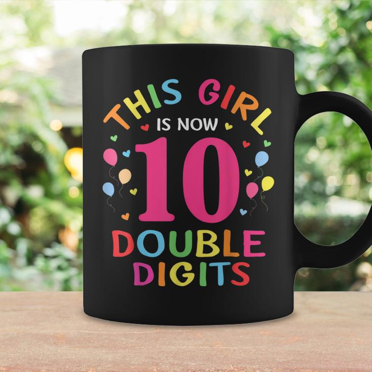 This Girl Is Now 10 Double Digits 10Th Birthday 10 Year Old Coffee Mug Gifts ideas