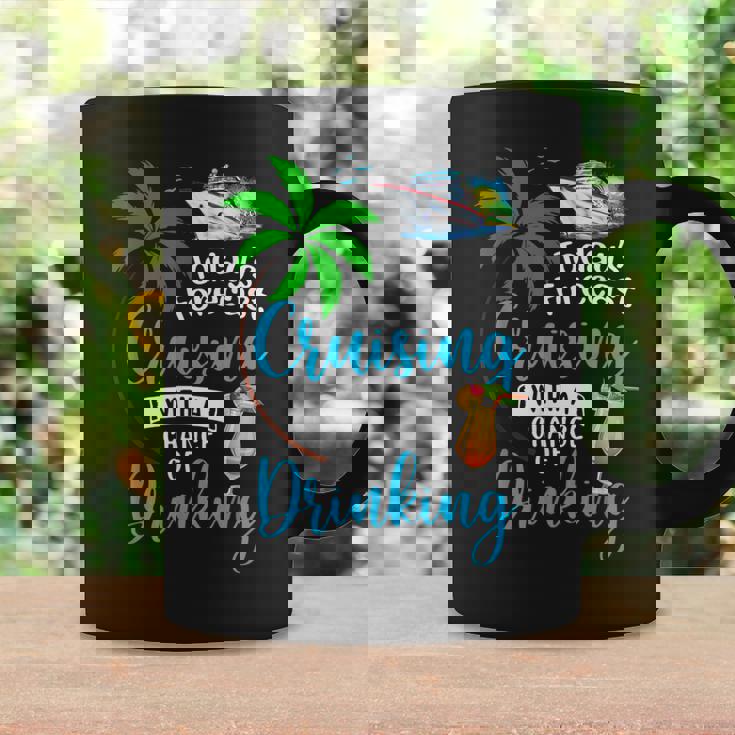 Todays Forecast Cruising With A Chance Of Drinking Cruise Coffee Mug Gifts ideas