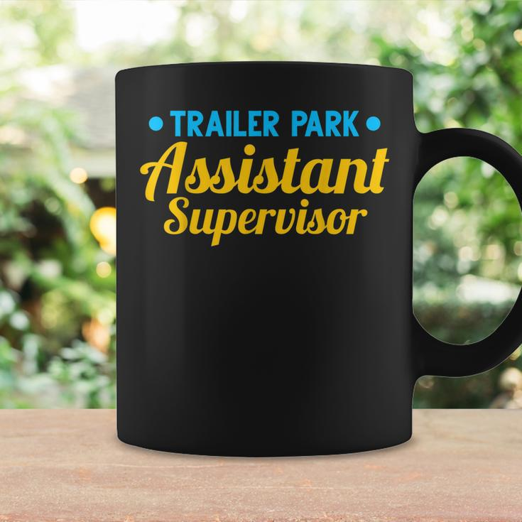 Trailer Park Assistant Supervisor Funny Employee Coffee Mug Gifts ideas