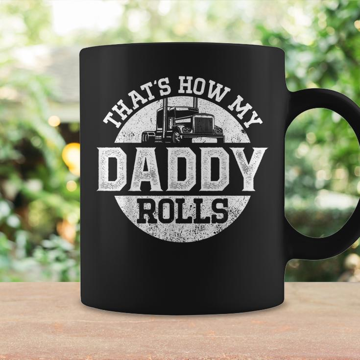 Trucker Truck Driver Dad Son Daughter Vintage Thats How My Coffee Mug Gifts ideas