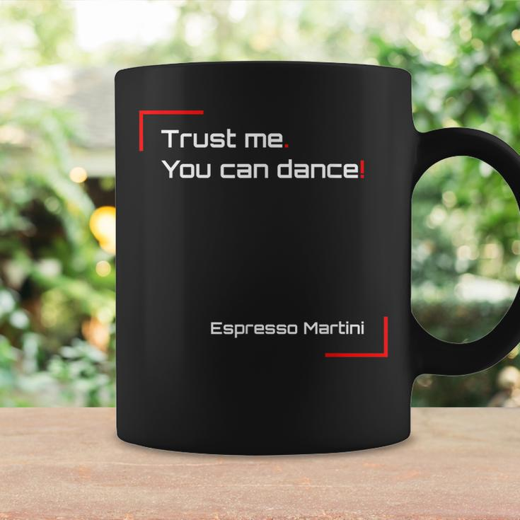 Vertrauen Sie Mir, Espresso Martini Tanzfreund Tassen für Partys Geschenkideen