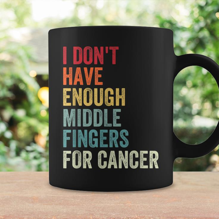 Vintage I Dont Have Enough Middle Fingers For Cancer Coffee Mug Gifts ideas