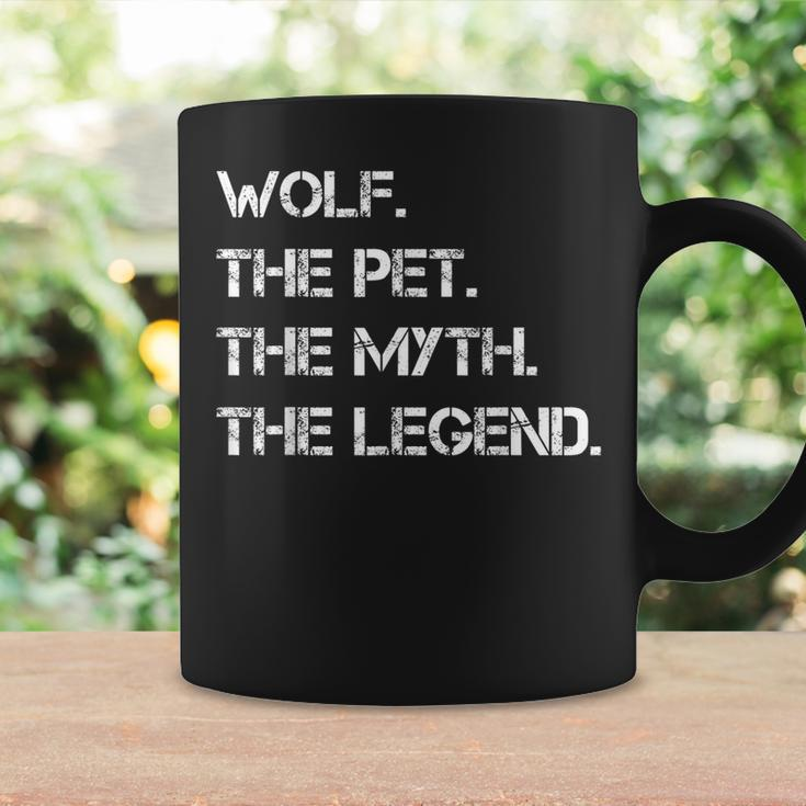 Wolf The Pet The Myth The Legend Funny Wolf Theme Quote Coffee Mug Gifts ideas