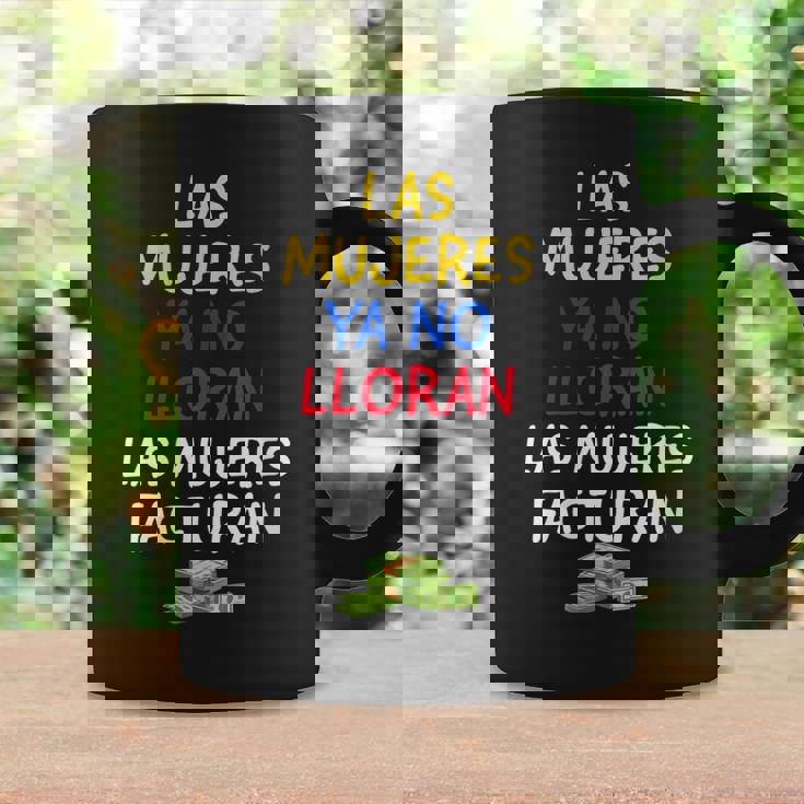 Womens Las Mujeres Ya No Lloran Las Mujeres Facturan Coffee Mug Gifts ideas