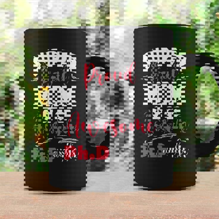 Womens Proud Mom Of Phdaughter - Phd Graduate Phd Graduation Coffee Mug Gifts ideas