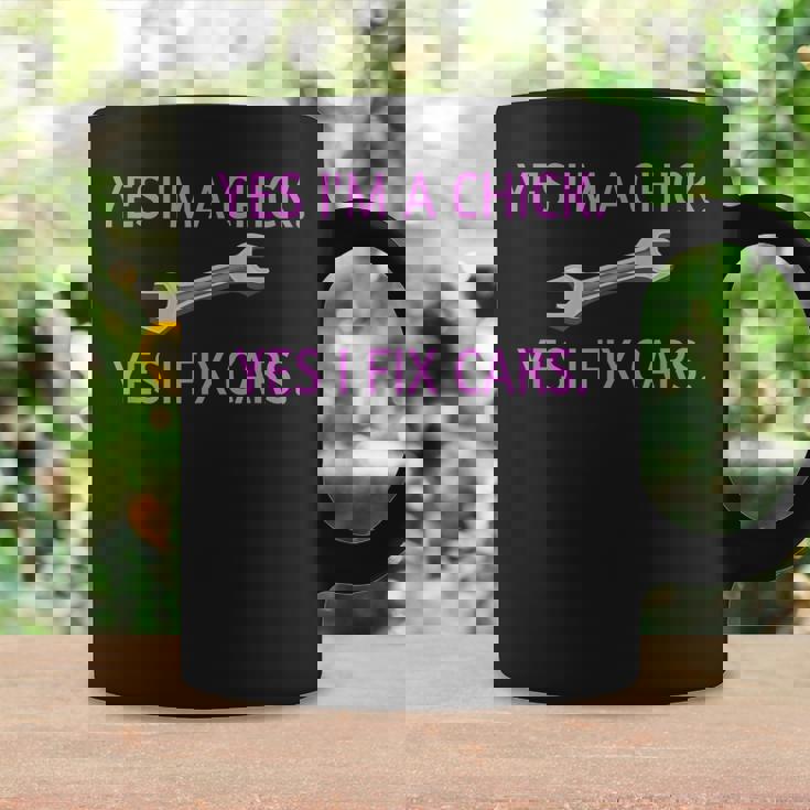 Yes Im A Chick Yes I Fix Cars Lady Girl Mechanic Coffee Mug Gifts ideas