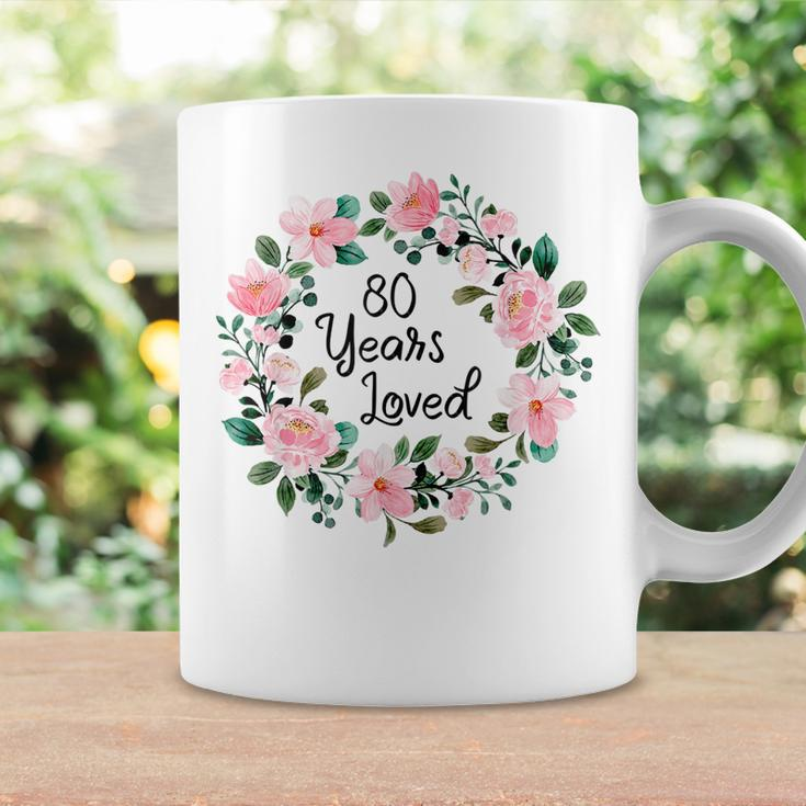 80 Years Loved Men Women 80 Years Old Floral 80Th Birthday Coffee Mug Gifts ideas