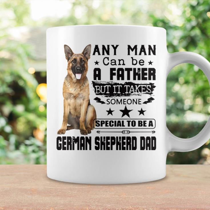 Any Man Can Be A Father But It Takes Someone Special To Be A German Shepherd Dad Coffee Mug Gifts ideas