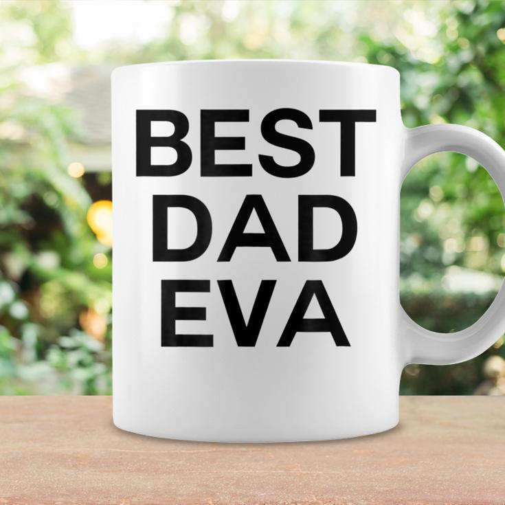 Best Dad Eva Graphic Coffee Mug Gifts ideas