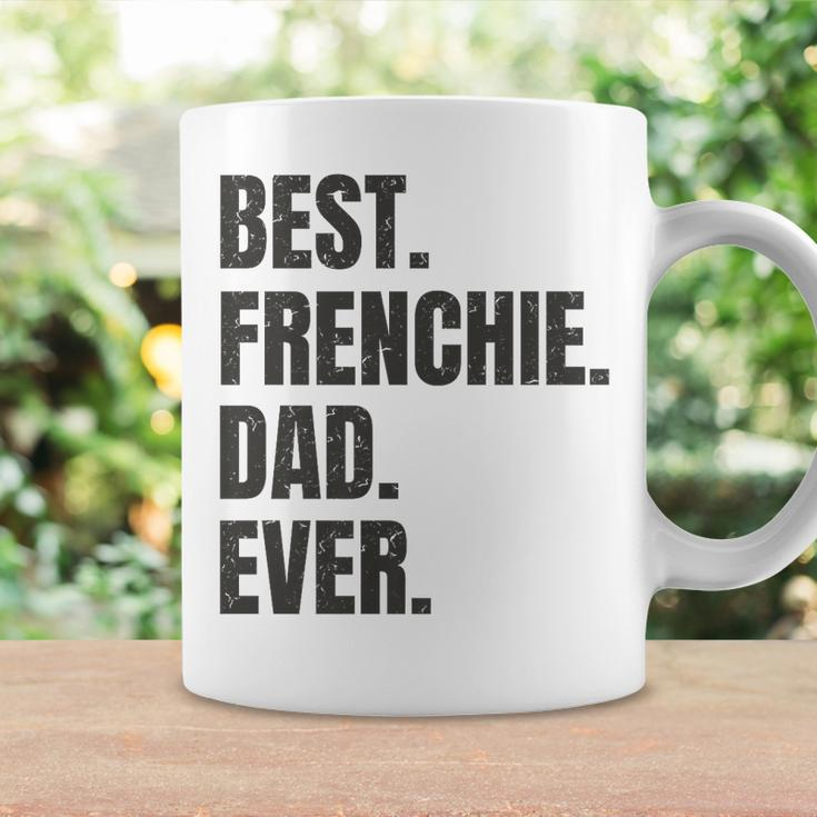 Best Frenchie Dad Ever French Bulldog Gifts Coffee Mug Gifts ideas