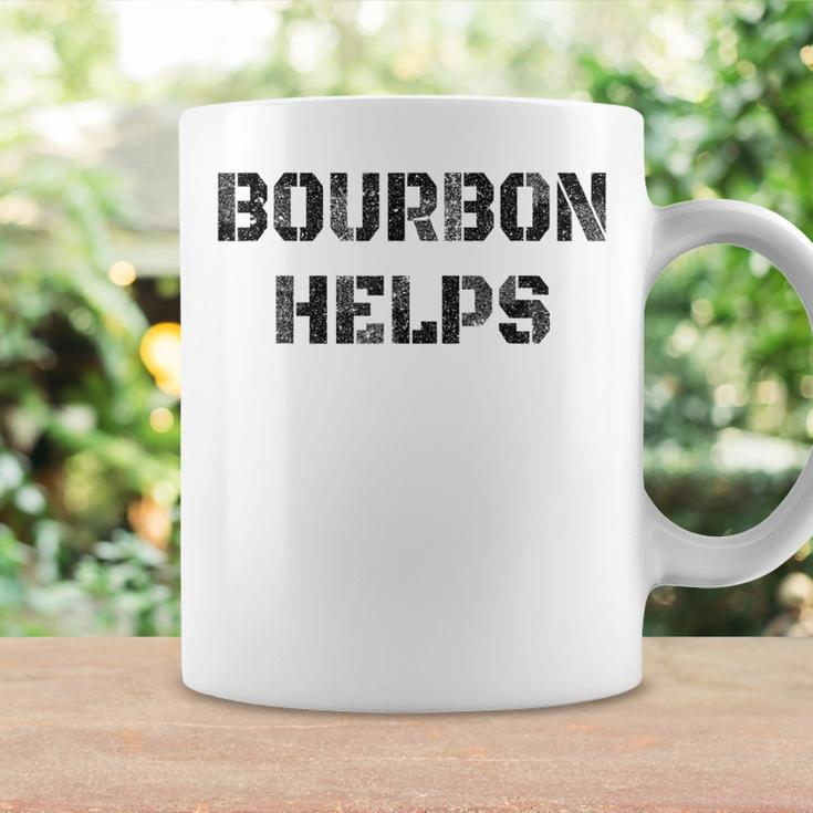 Bourbon Helps Funny Drinking Old Fashioned Coffee Mug Gifts ideas