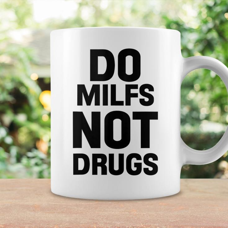 Do Milfs Not Drugs Love Milf Hot Moms Coffee Mug Gifts ideas