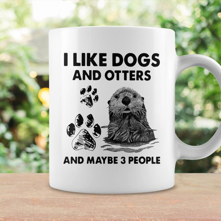 Funny I Like Dogs And Otters And Maybe 3 People Coffee Mug Gifts ideas