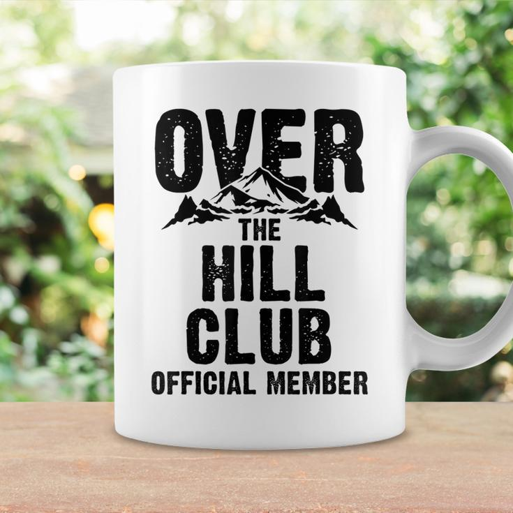 Funny Over The Hill Gift Men Women Cool Old People Birthday Coffee Mug Gifts ideas