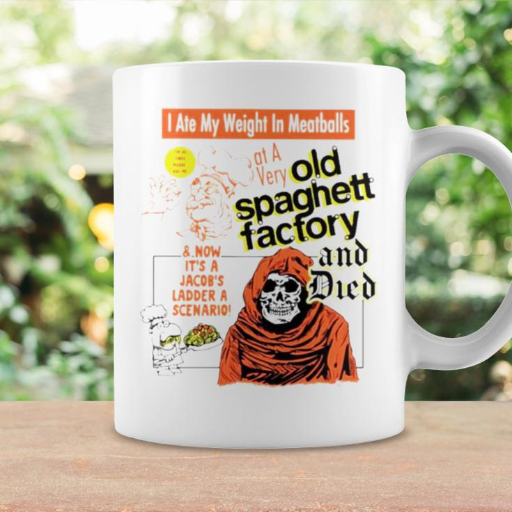 I Ate My Weight In Meatballs Old Spaghetti Factory And Died Coffee Mug Gifts ideas