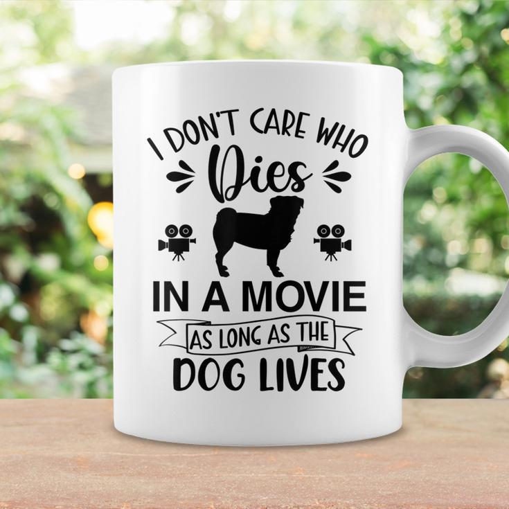 I Dont Care As Long As The Dog Lives Dog Mom Dad Dog Lover Coffee Mug Gifts ideas