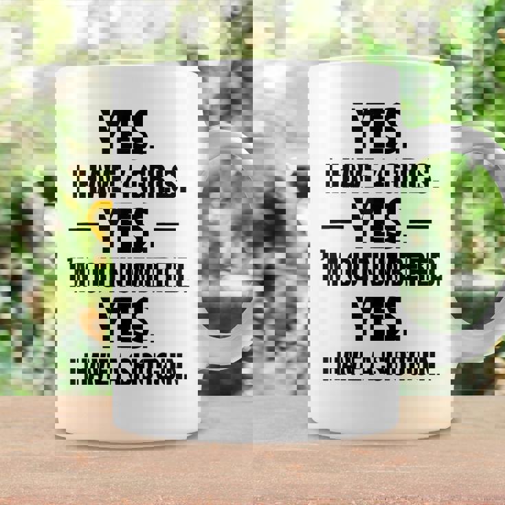I Have 4 Girls Im Outnumbered Funny Daddy Dad Of Girls Coffee Mug Gifts ideas