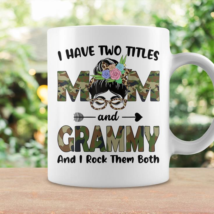 I Have Two Titles Mom And Grammy Camo Floral Funny Coffee Mug Gifts ideas