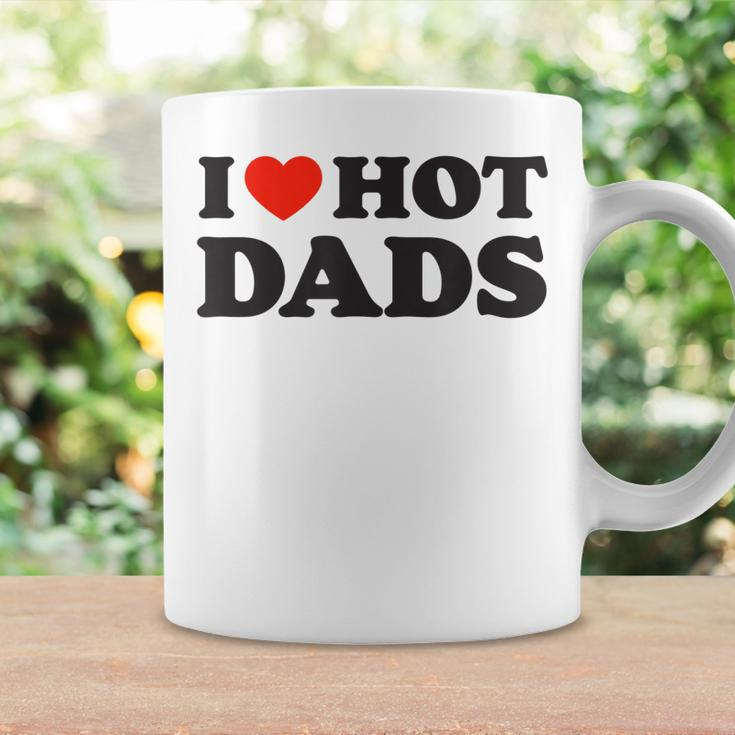 I Love Hot Dads Funny Red Heart Love Dad Dilf Coffee Mug Gifts ideas
