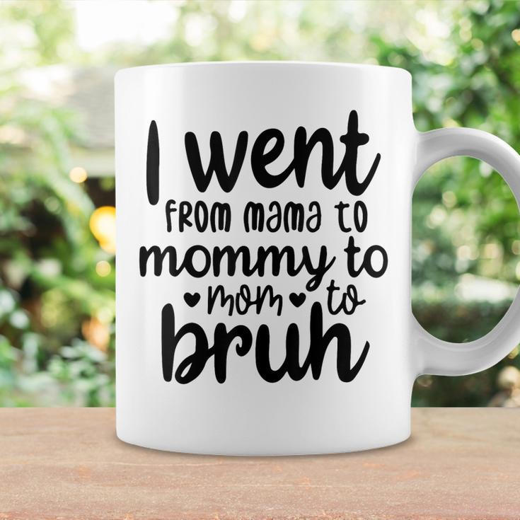 I Went From Mom Bruh Funny Mothers Day For Mom Wife Coffee Mug Gifts ideas
