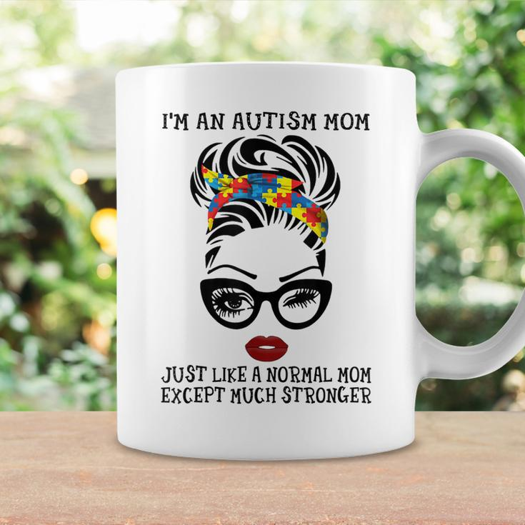Im Autism Mom Just Like A Normal Mom Except Much Stronger Coffee Mug Gifts ideas