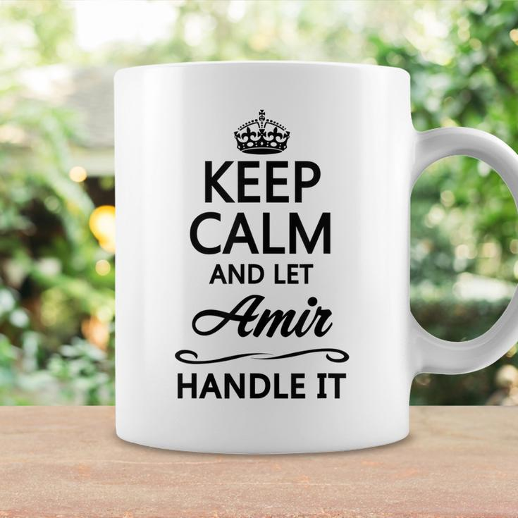 Keep Calm And Let Amir Handle It | Funny Name Gift - Coffee Mug Gifts ideas