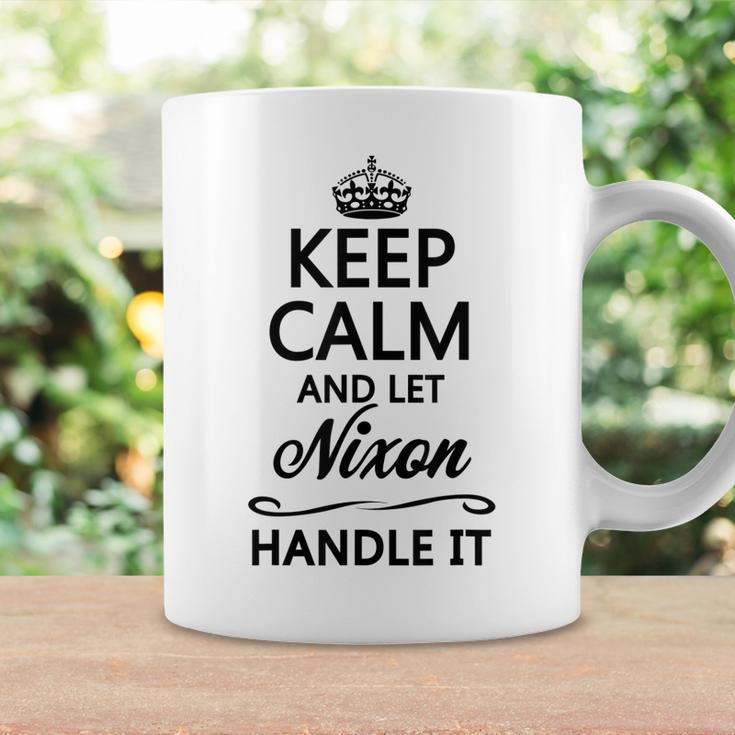 Keep Calm And Let Nixon Handle It | Funny Name Gift - Coffee Mug Gifts ideas