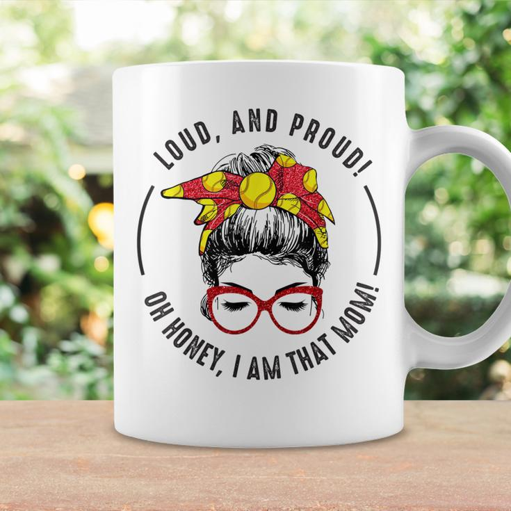 Loud And Proud Oh Honey I Am That Mom Messy Bun Softball Coffee Mug Gifts ideas