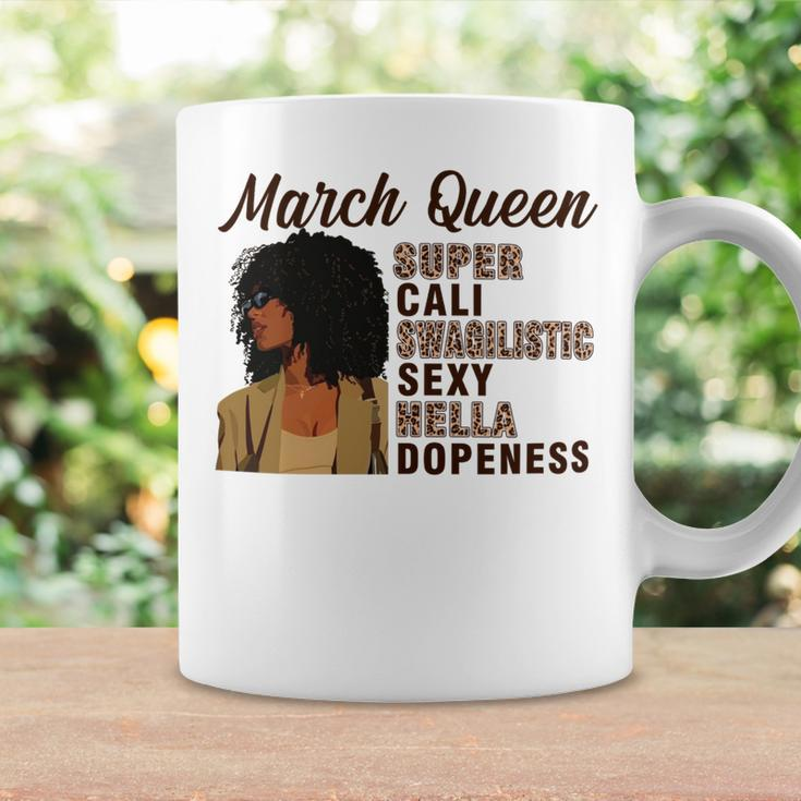 March Queen Super Cali Swagilistic Sexy Hella Dopeness Coffee Mug Gifts ideas