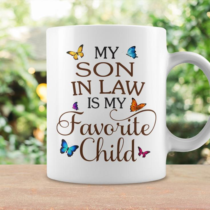 My Son-In-Law Is My Favorite Child Butterfly Family Coffee Mug Gifts ideas