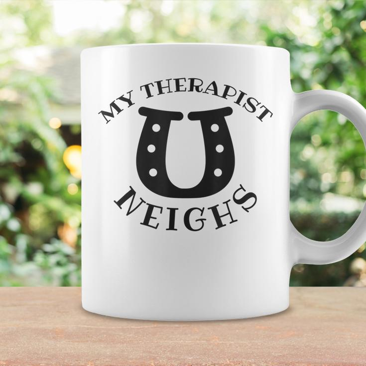 My Therapist NeighsGift For Equestrian Horse Lover Coffee Mug Gifts ideas