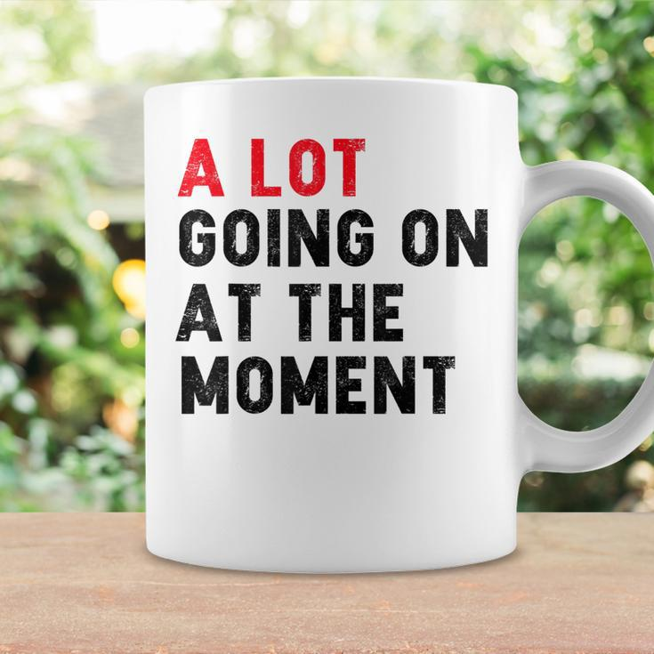 Not A Lot Going On At The Moment Coffee Mug Gifts ideas