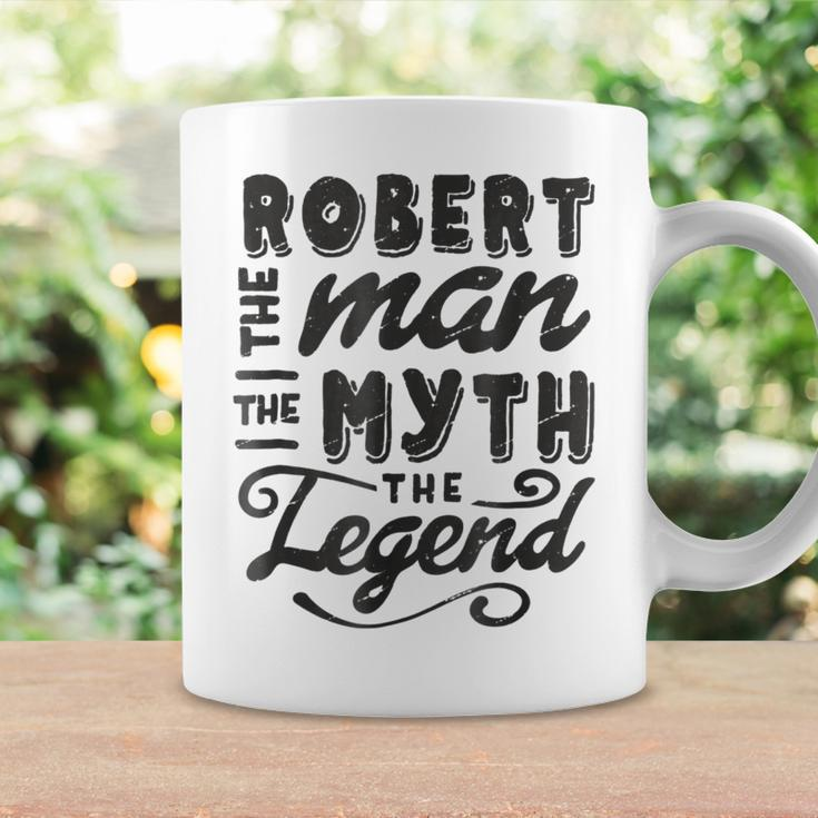 Robert The Man Myth Legend Gift Ideas Mens Name Coffee Mug Gifts ideas