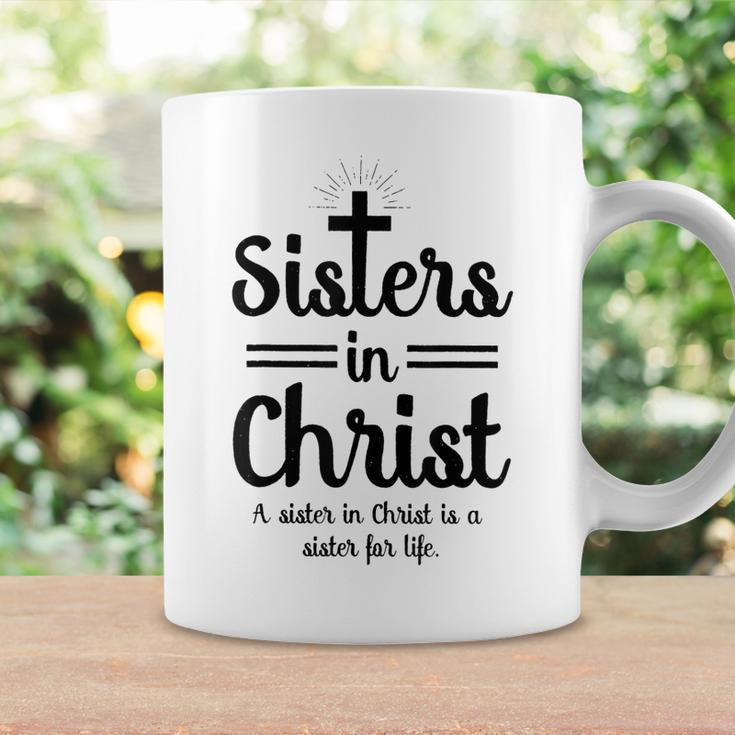 Sisters In Christ Is A Sister For Life Coffee Mug Gifts ideas