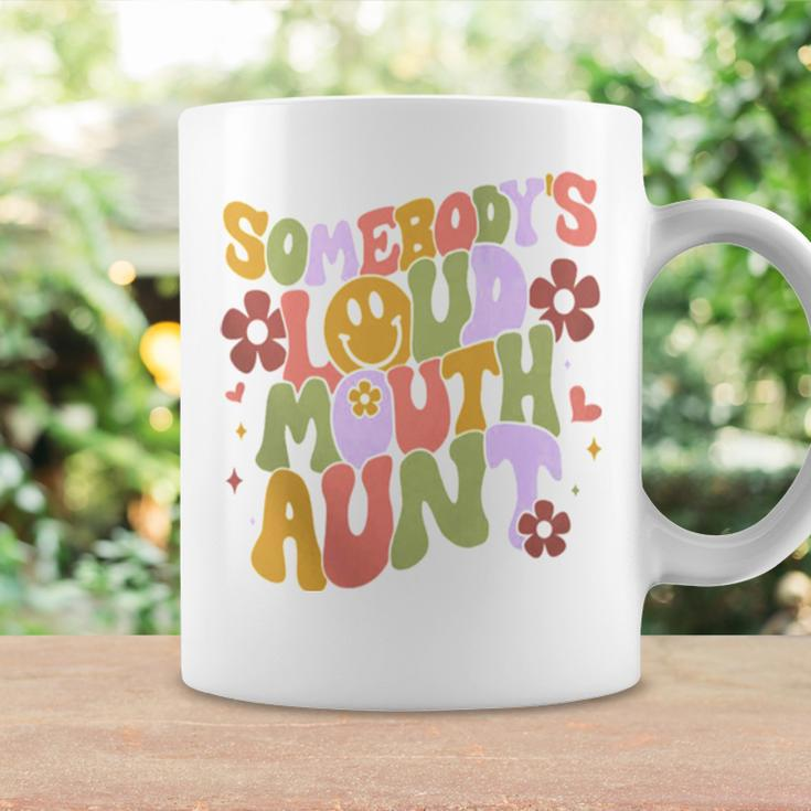 Somebody’S Loud Mouth Aunt Coffee Mug Gifts ideas