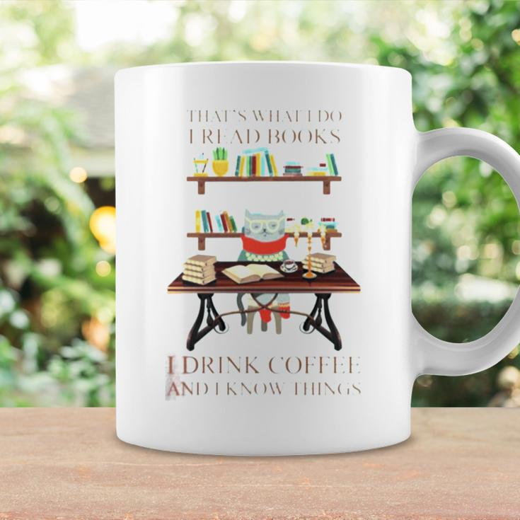 That’S What I Do I Read Books I Drink Coffee And I Know Things Coffee Mug Gifts ideas