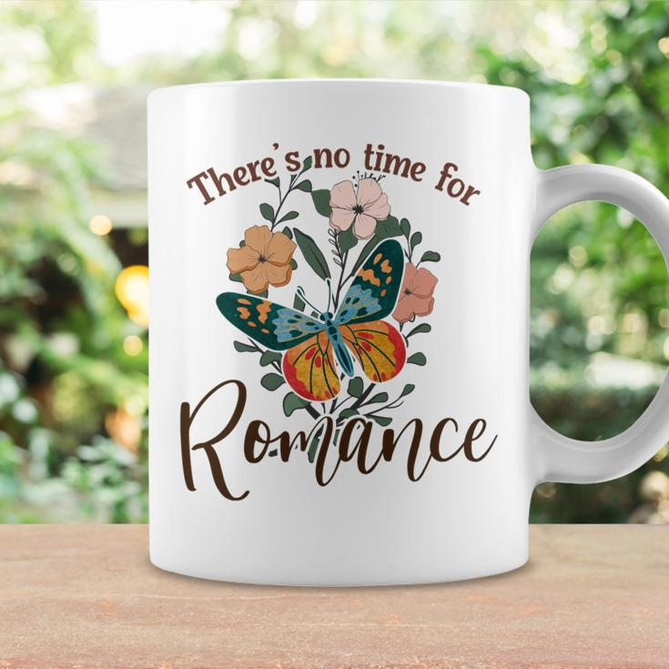 There_S No Time For Romance Butterfly Custom Coffee Mug Gifts ideas